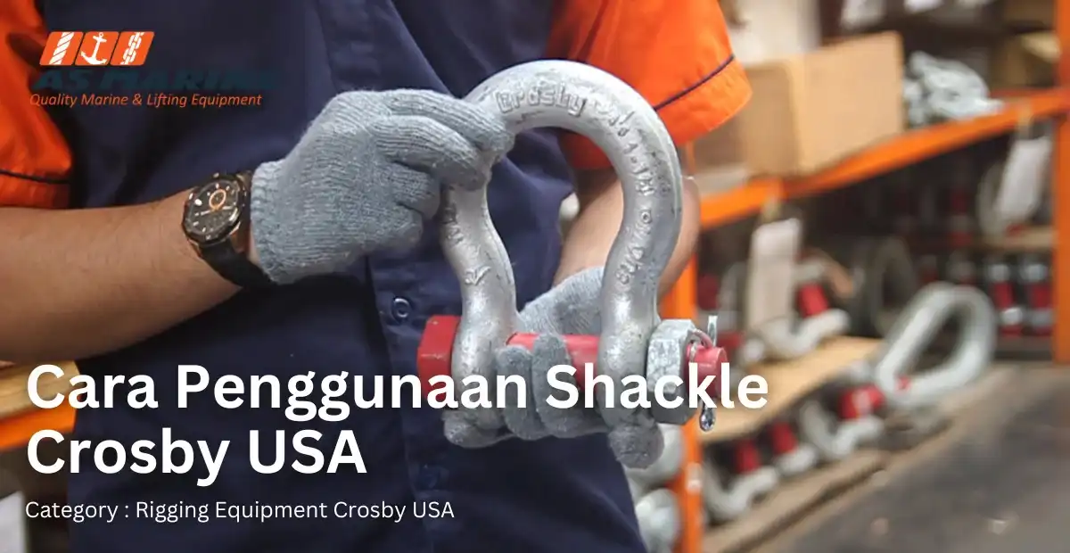 cara-penggunaan-shackle-crosby-usa